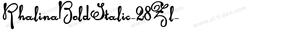 RhalinaBoldItalic-28Zl字体转换 RhalinaBoldItalic-28Zl字体转换