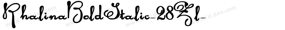 RhalinaBoldItalic-28Zl字体转换 RhalinaBoldItalic-28Zl字体转换