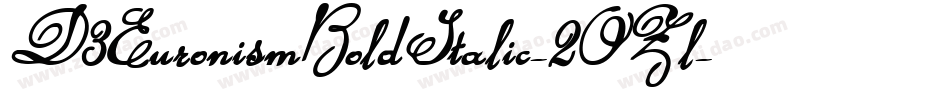 D3EuronismBoldItalic-2OZl字体转换