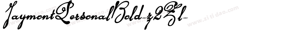 JaymontPersonalBold-z2Zl字体转换