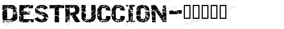 DESTRUCCION字体转换