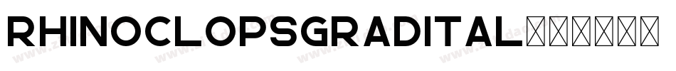 rhinoclopsgradital字体转换