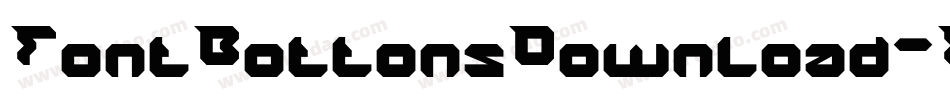 FontBottonsDownload-EaaXj字体转换 FontBottonsDownload-EaaXj字体转换