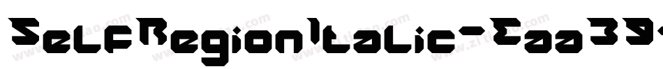 SelfRegionItalic-Eaa39字体转换