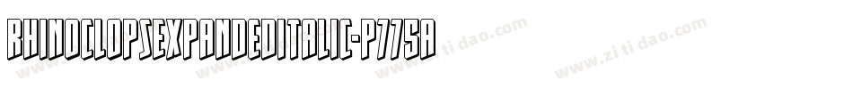 RhinoclopsExpandedItalic-p775a字体转换