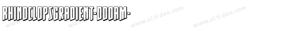 RhinoclopsGradient-DOOAm字体转换