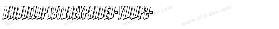 RhinoclopsXtraExpanded-ywwp2字体转换