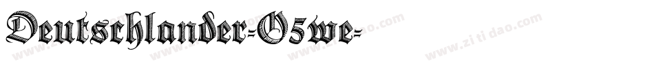 Deutschlander-O5we字体转换