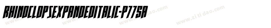 RhinoclopsExpandedItalic-p775a字体转换