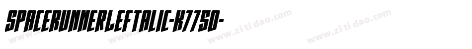 SpaceRunnerLeftalic-K775o字体转换