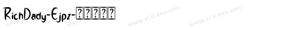 RichDady-Ejpz字体转换