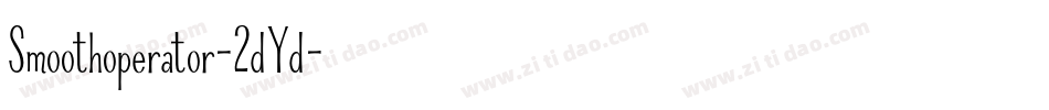 Smoothoperator-2dYd字体转换 Smoothoperator-2dYd字体转换