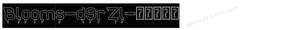 Blooms-d9rZl字体转换 Blooms-d9rZl字体转换