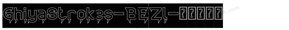 GhiyaStrokes-BEZl字体转换