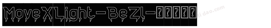 MoveXLight-BeZl字体转换 MoveXLight-BeZl字体转换