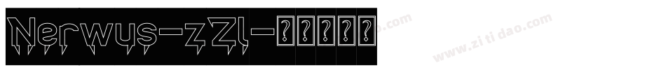 Nerwus-zZl字体转换