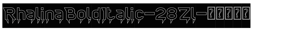 RhalinaBoldItalic-28Zl字体转换 RhalinaBoldItalic-28Zl字体转换