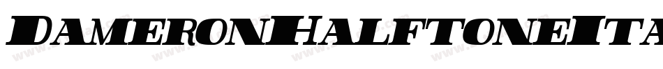 DameronHalftoneItalic-R4MA字体转换