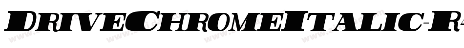 DriveChromeItalic-R4ve字体转换