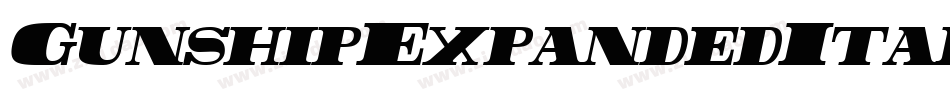 GunshipExpandedItalicExpandedItalic-r63B字体转换 GunshipExpandedItalicExpandedItalic-r63B字体转换