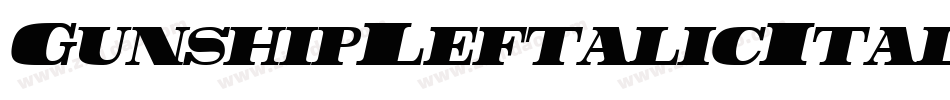 GunshipLeftalicItalic-R40E字体转换