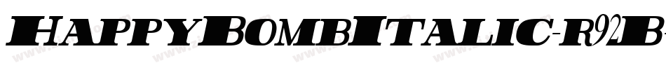 HappyBombItalic-r92B字体转换