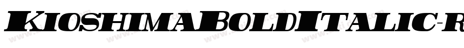 KioshimaBoldItalic-r10y字体转换 KioshimaBoldItalic-r10y字体转换