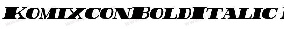 KomixconBoldItalic-R7Dv字体转换