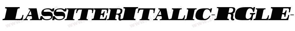 LassiterItalic-RGlE字体转换 LassiterItalic-RGlE字体转换