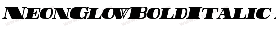 NeonGlowBoldItalic-rXmA字体转换 NeonGlowBoldItalic-rXmA字体转换