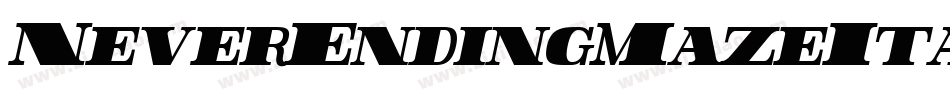 NeverEndingMazeItalic-R6v3字体转换