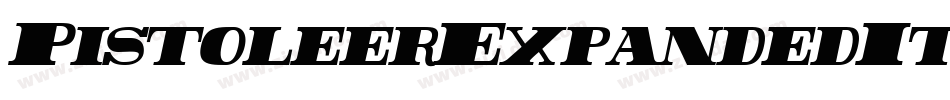 PistoleerExpandedItalic-rMpx字体转换 PistoleerExpandedItalic-rMpx字体转换