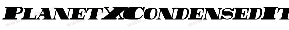PlanetXCondensedItalic-rMaB字体转换