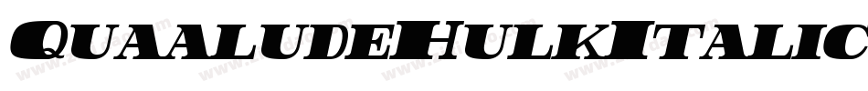 QuaaludeHulkItalic-R723字体转换