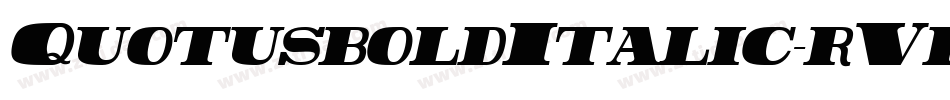 QuotusboldItalic-rVpB字体转换 QuotusboldItalic-rVpB字体转换