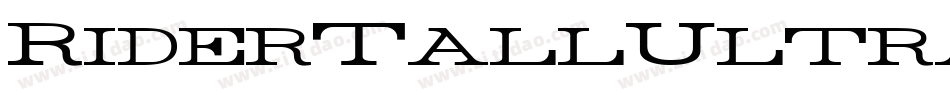 RiderTallUltraCondensedExtrablackItalic-r06B字体转换 RiderTallUltraCondensedExtrablackItalic-r06B字体转换