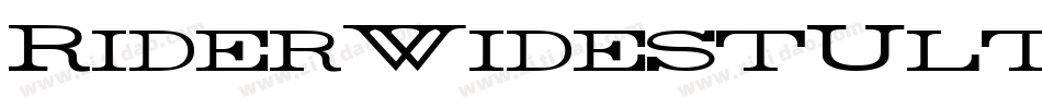 RiderWidestUltraExpandedBoldItalic-LRg3字体转换 RiderWidestUltraExpandedBoldItalic-LRg3字体转换