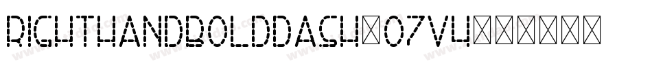 RightHandBoldDash-o7V4字体转换 RightHandBoldDash-o7V4字体转换