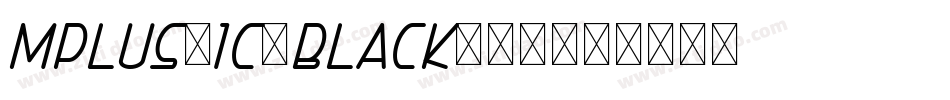 mplus-1c-black生成器字体转换