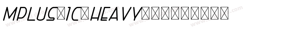 mplus-1c-heavy转换器字体转换