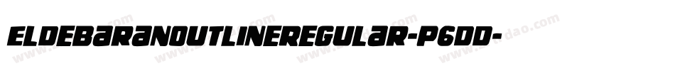 EldebaranOutlineRegular-P6dd字体转换