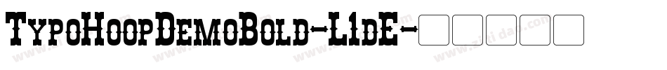 TypoHoopDemoBold-L1dE字体转换