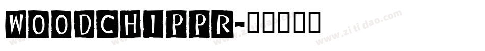 Woodchippr字体转换