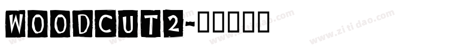 Woodcut2字体转换