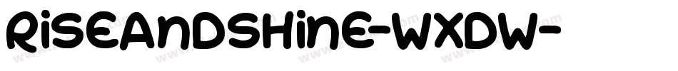 RiseAndShine-wXdw字体转换