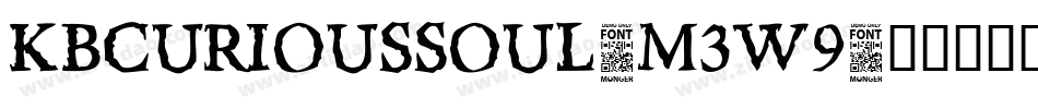 Kbcurioussoul-m3W9字体转换 Kbcurioussoul-m3W9字体转换