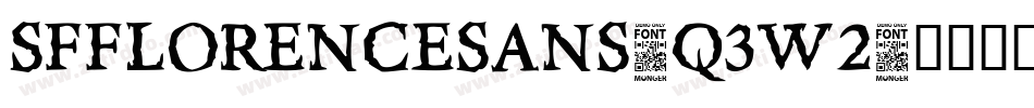 SfFlorencesans-q3w2字体转换 SfFlorencesans-q3w2字体转换