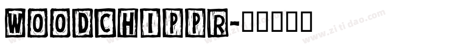 Woodchippr字体转换