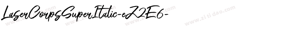LaserCorpsSuperItalic-eZ2E6字体转换