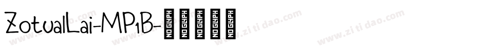 ZotualLai-MP1B字体转换